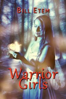      `Warrior Girls'